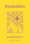 Psychedelics - A Pocket Primer