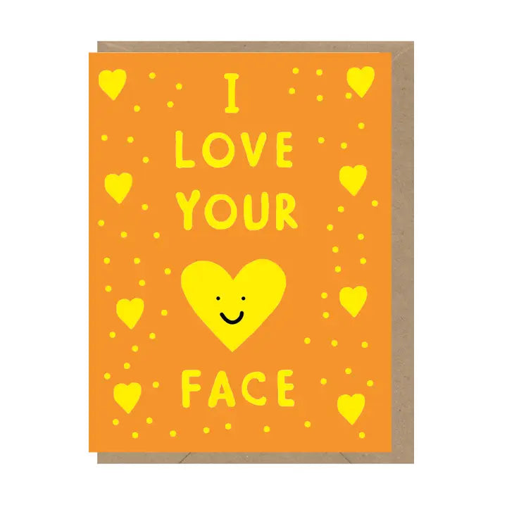 Earlybird Designs I Love Your Face Mini Card