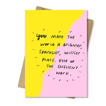 You Make The World A Sparklier Place Greeting Card