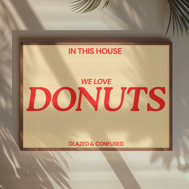 We Love Donuts A4 Print