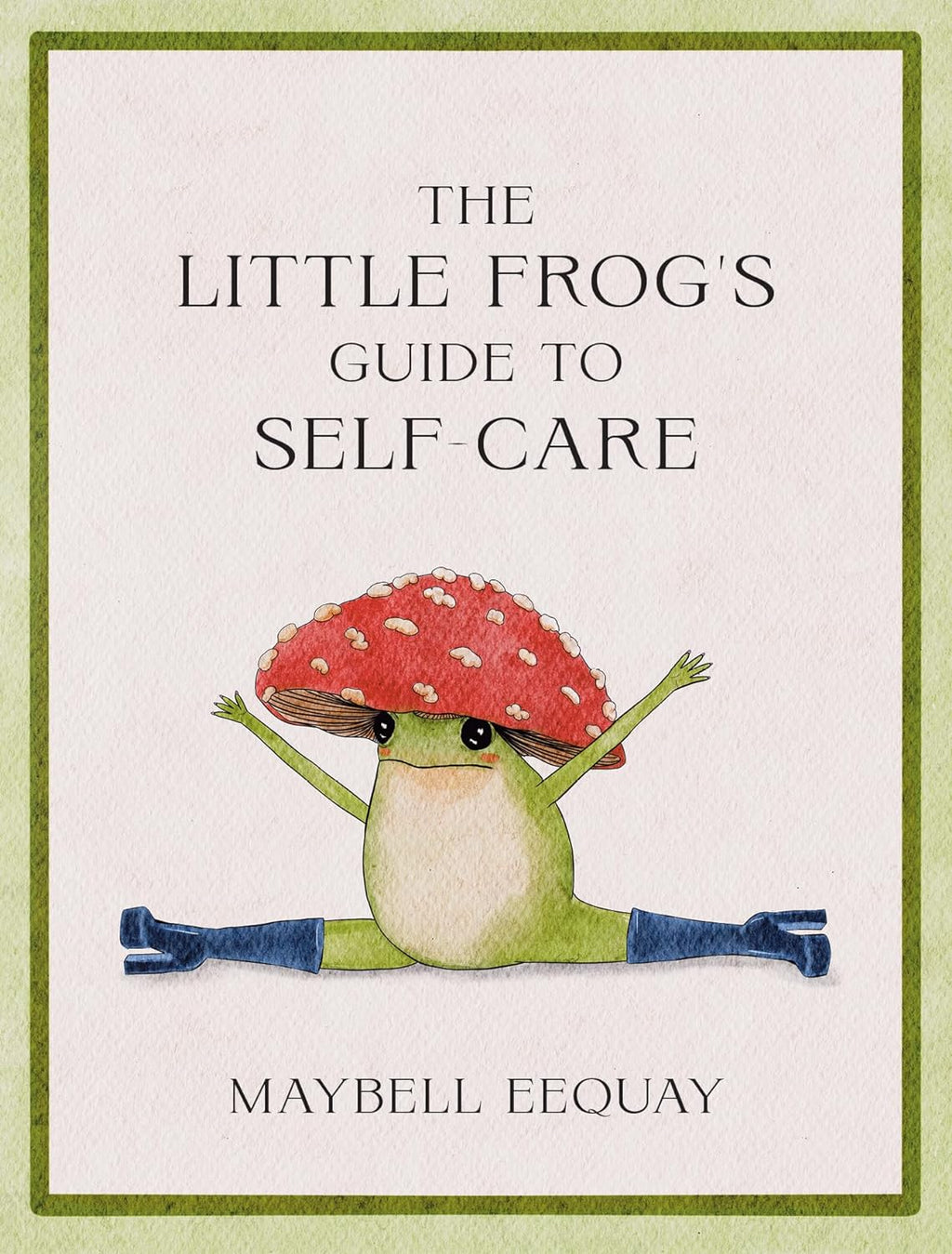 The Little Frogs Guide To Self Care