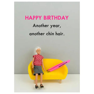 Bold & Bright 'Another Year, Another Chin Hair' Card