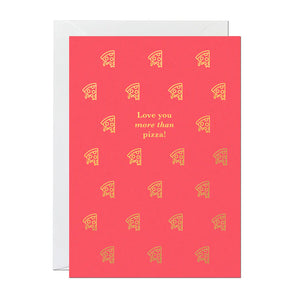 Ricicle Cards Love you more than pizza greetings card
