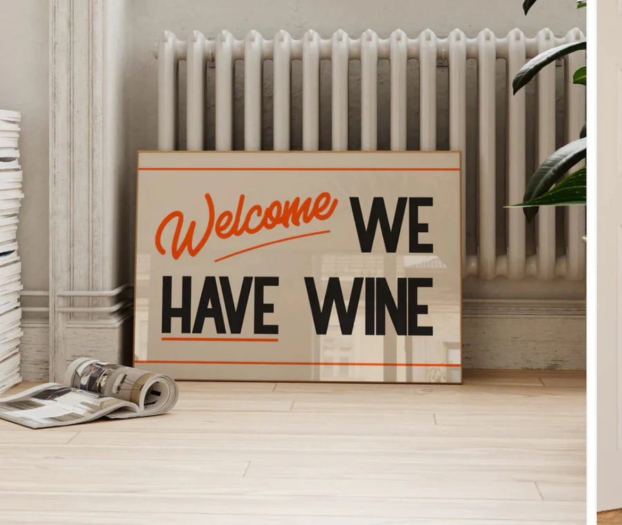 Lune Club A4 Welcome We have Wine Print