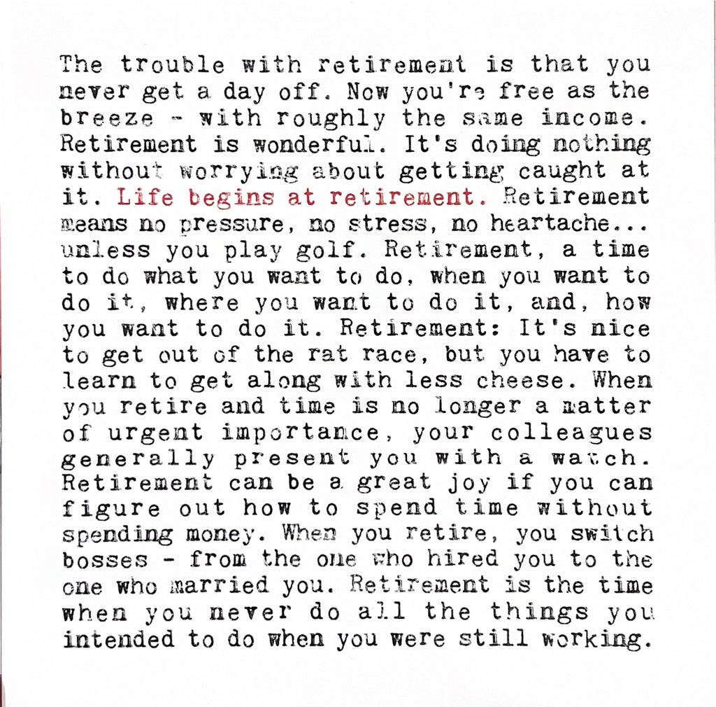 Wise Words Print - Life Begins At Retirement