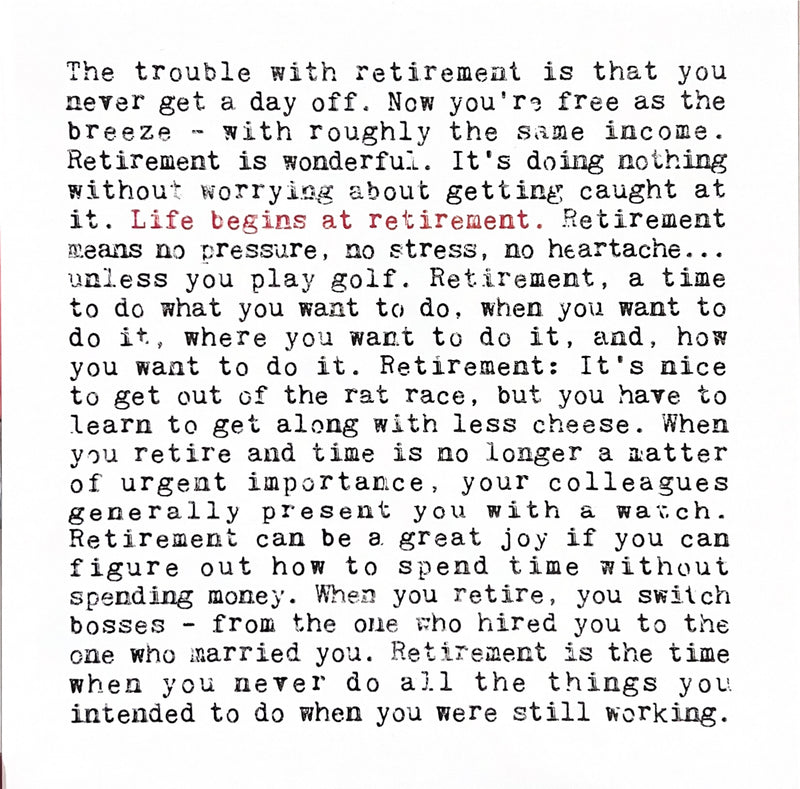 Wise Words Print - Life Begins At Retirement