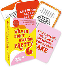 Women Don't Owe You Pretty - The Card Deck