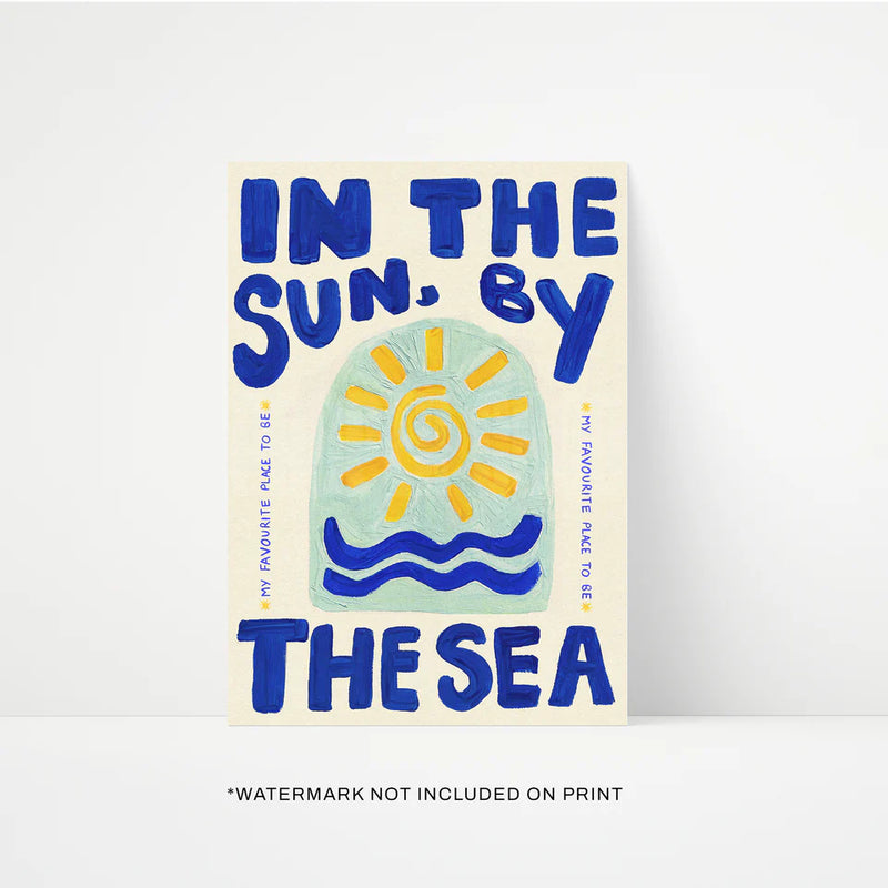 Proper Good in the Sun by the Sea Print