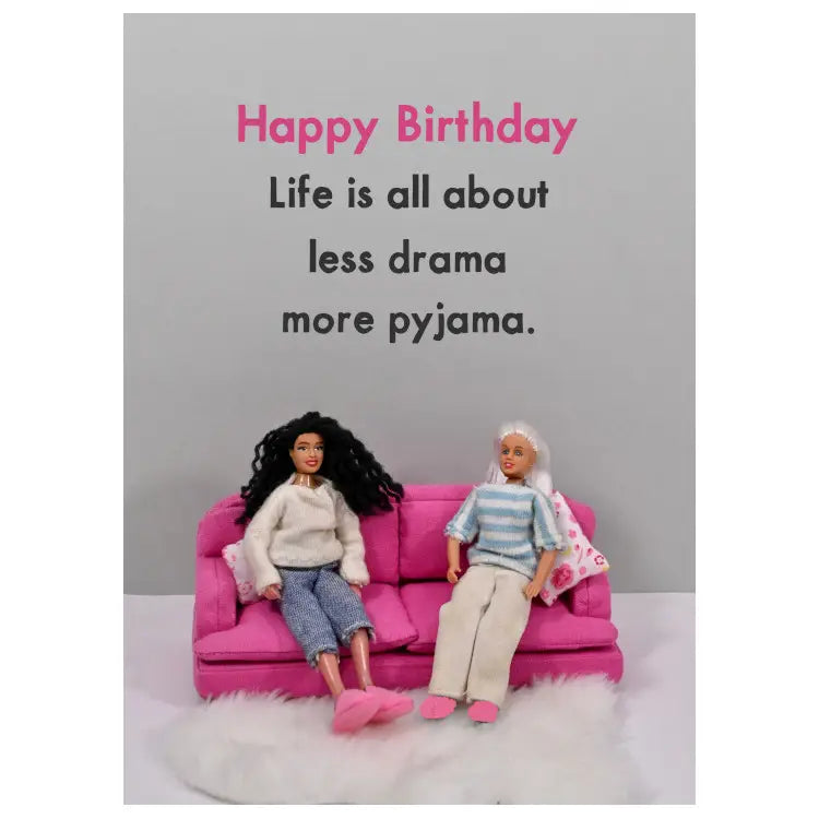 Bold & Bright Less Drama More Pyjama Card