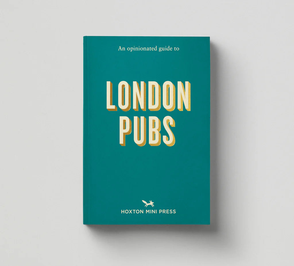 An Opinionated Guide To London Pubs