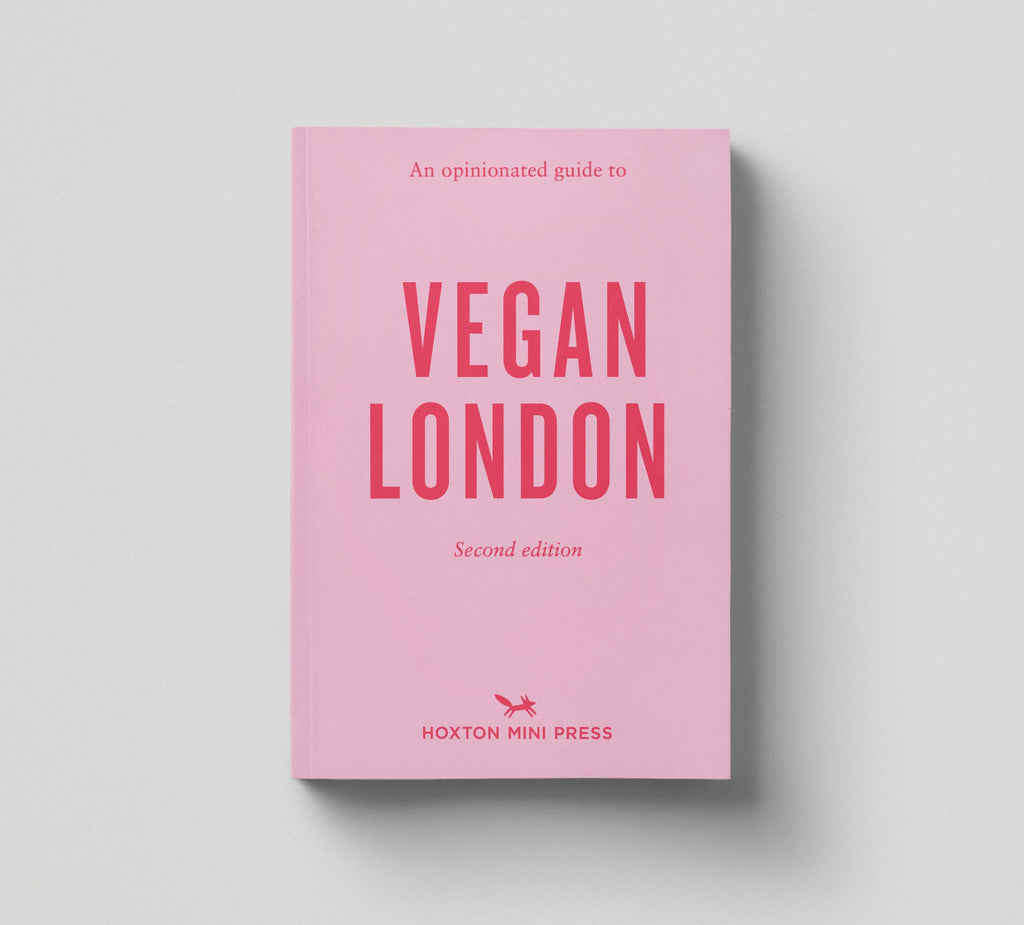 An Opinionated Guide to Vegan London Book