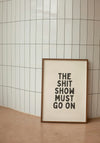 Wisdom & Wonder Print - Shit Show