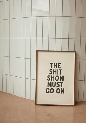 Wisdom & Wonder Print - Shit Show