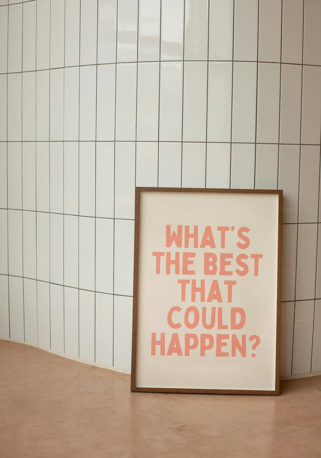 Wisdom & Wonder Print - What's The Best That Could Happen?