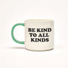 Peanuts Be Kind To All Kinds Mug