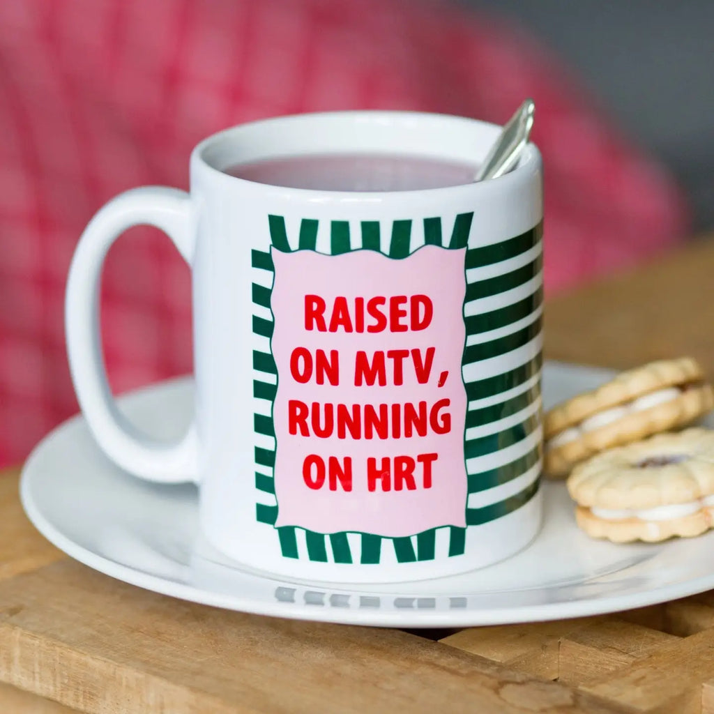 Raised On MTV, Running On HRT Mug