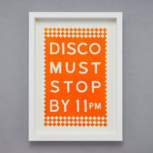 Disco Must Stop By 11pm Print