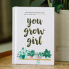 You Grow Girl