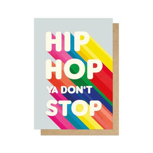 East End Prints 'Hip Hop Ya Don't Stop' Card